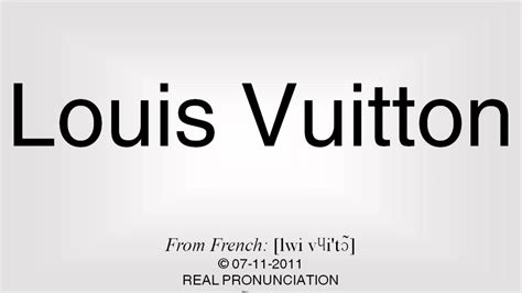 louis vuitton pronunciación|louis vuitton pronounce code.